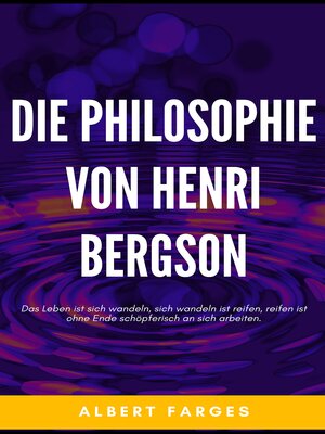 cover image of Die Philosophie von Henri Bergson